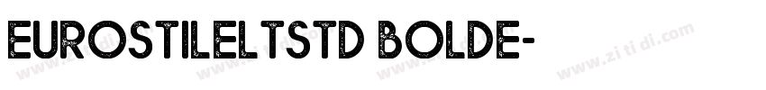EurostileLTStd BoldE字体转换